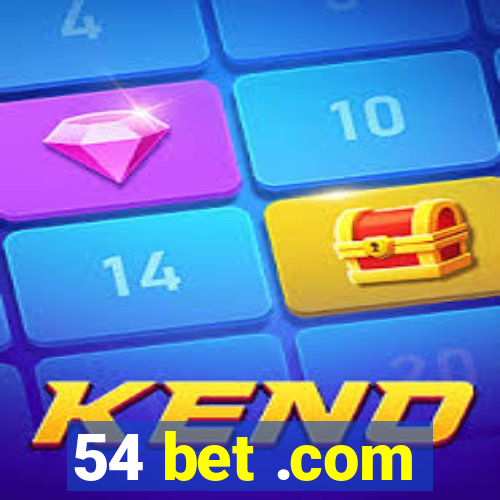 54 bet .com